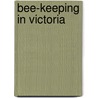 Bee-Keeping in Victoria by F. R. Beuhne
