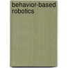 Behavior-based Robotics door Ronald Cohn
