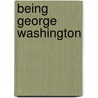 Being George Washington door Glenn Beck