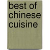 Best of Chinese Cuisine by Mc Editorial Team