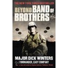 Beyond Band of Brothers door Dick Winters