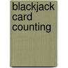 Blackjack Card Counting door Philip Martin McCaulay