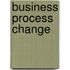 Business Process Change