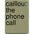 Caillou: The Phone Call