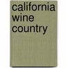 California Wine Country door Randy Leffingwell