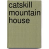 Catskill Mountain House door Ronald Cohn