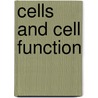 Cells And Cell Function door Carol Ballard