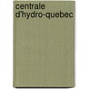 Centrale D'Hydro-Quebec door Source Wikipedia