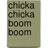 Chicka Chicka Boom Boom by John Archambault
