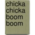 Chicka Chicka Boom Boom