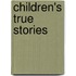 Children's True Stories