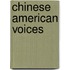 Chinese American Voices