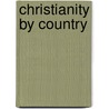 Christianity by Country by Ronald Cohn