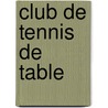 Club de Tennis de Table door Source Wikipedia