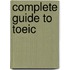 Complete Guide To Toeic