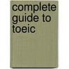 Complete Guide To Toeic door Bruce Rogers