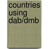 Countries Using Dab/dmb door Ronald Cohn