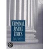 Criminal Justice Ethics door Paul Leighton