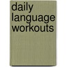 Daily Language Workouts door Pattrick Sebranek