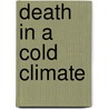 Death in a Cold Climate door Barry Forshaw