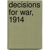 Decisions for War, 1914 door Hinsley F. H.