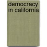 Democracy in California by Ken Masugi
