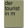 Der Tourist in M door Martina Pfleger