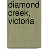 Diamond Creek, Victoria door Ronald Cohn