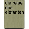 Die Reise des Elefanten door José Saramago