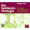 Die Sektkelch-Strategie by Rüdiger Kohl