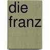 Die franz by Clare Clark