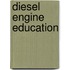 Diesel Engine Education