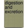 Digestion And Excretion door Richard Spilsbury