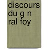 Discours Du G N Ral Foy door Charles Guillaume Etienne
