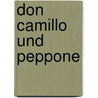 Don Camillo und Peppone door Giovanni Guareschi