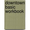 Downtown Basic Workbook door Mcbride