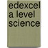 Edexcel A Level Science
