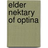 Elder Nektary Of Optina door I.M. Kontsevich