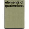 Elements of Quaternions door William Rowan Hamilton