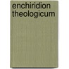 Enchiridion Theologicum door John Randolph