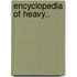 Encyclopedia Of Heavy..
