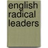 English Radical Leaders