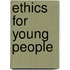 Ethics For Young People