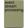 Event Stream Processing door Ronald Cohn