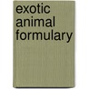 Exotic Animal Formulary door James W. Carpenter