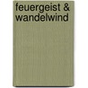 Feuergeist & Wandelwind door Vicky Gabriel
