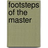 Footsteps of the Master by Harriet Elizabeth Beecher Stowe