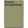 Forensic Histopathology door Wim Janssen