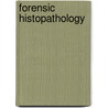 Forensic Histopathology door Wim Janssen