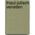 Friaul-Julisch Venetien